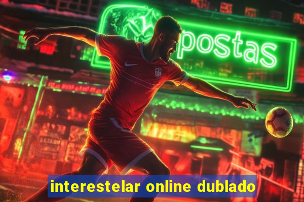 interestelar online dublado